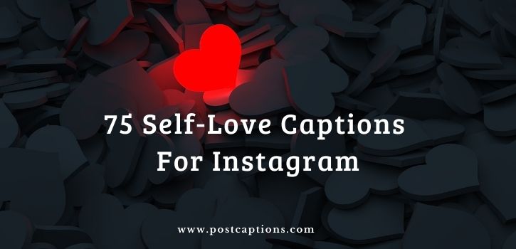 Self love instagram captions