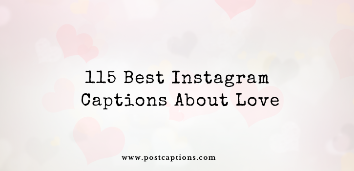 Instagram captions about love