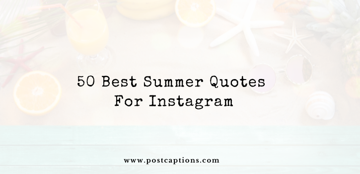 Best summer quotes for Instagram
