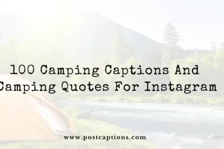 Camping captions and quotes for Instagram