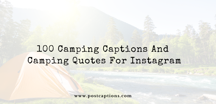 Camping captions and quotes for Instagram