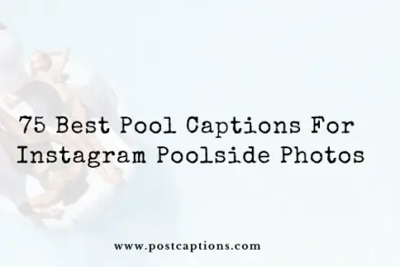 Pool captions for Instagram