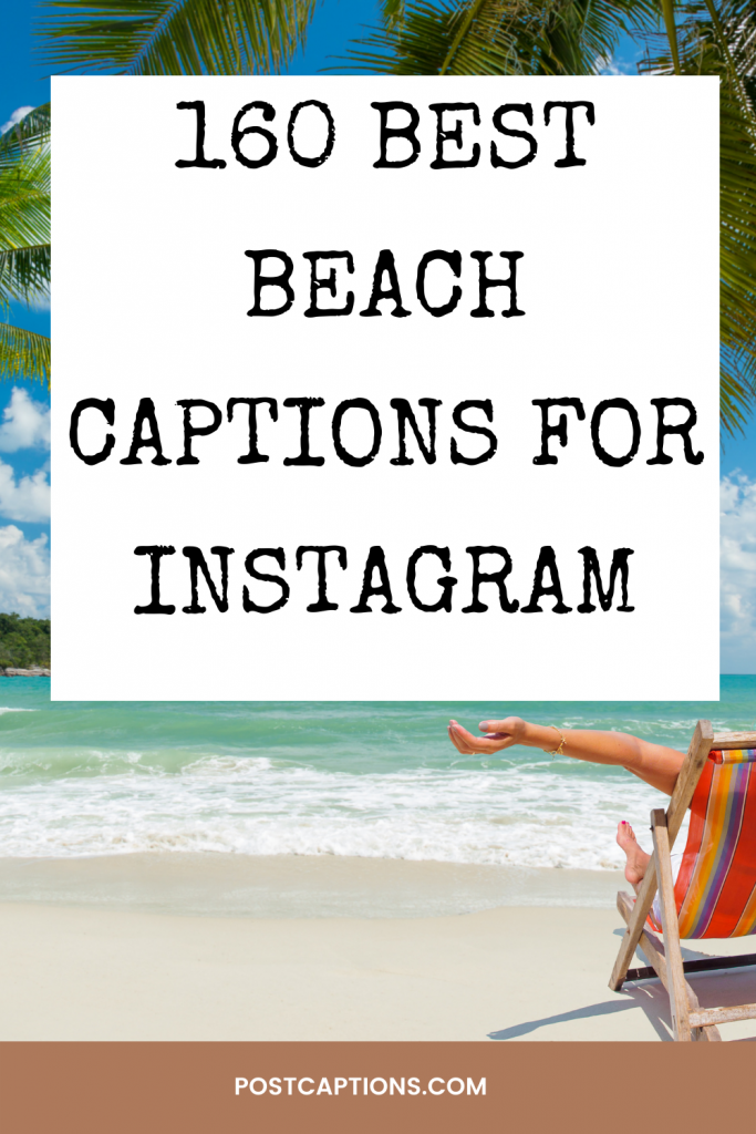 160 Perfect Beach Captions for Instagram - PostCaptions.com