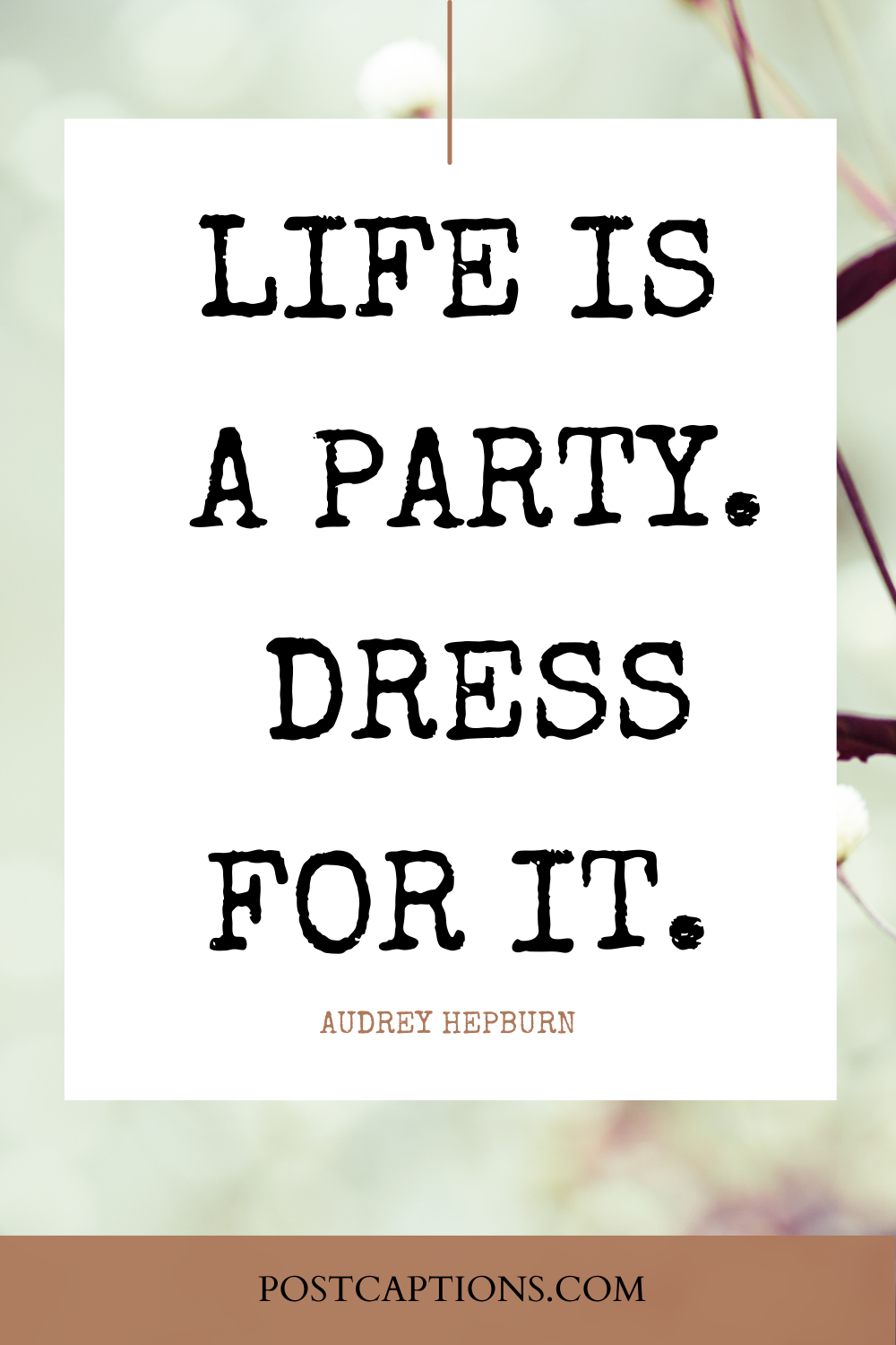 audrey hepburn quotes life is a party
