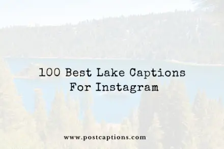 Lake captions for Instagram