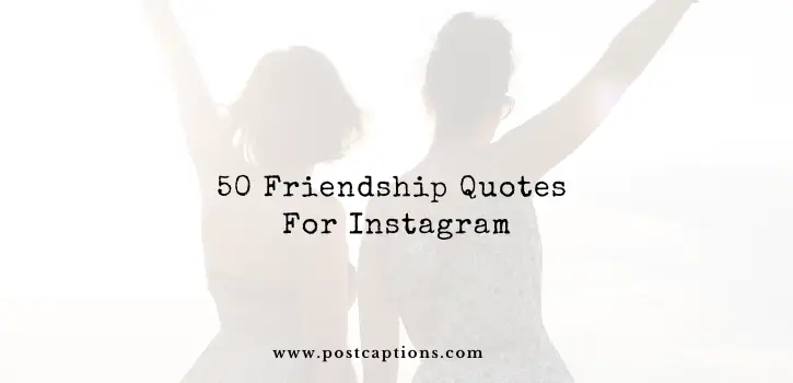 Friendship quotes for Instagram
