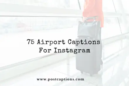 Airport captions for Instagram