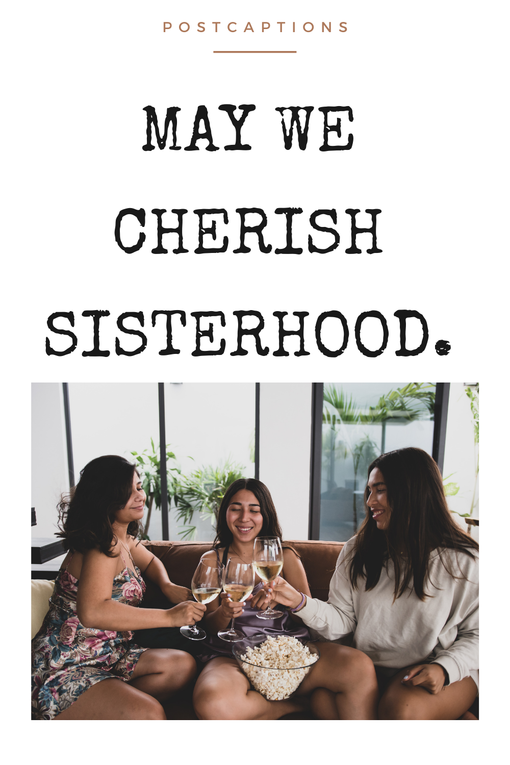 Sisterhood captions