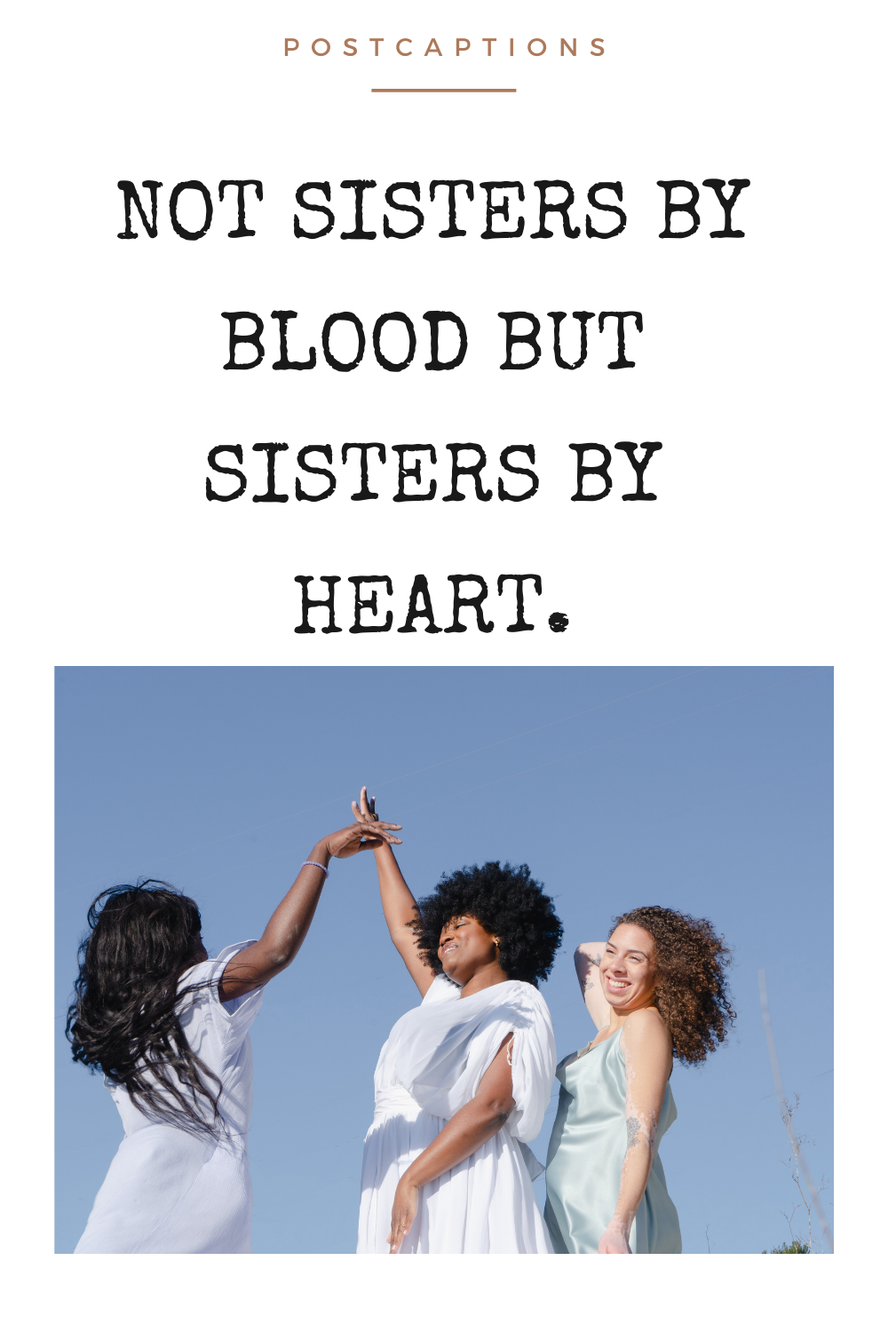 Sisterhood Instagram captions