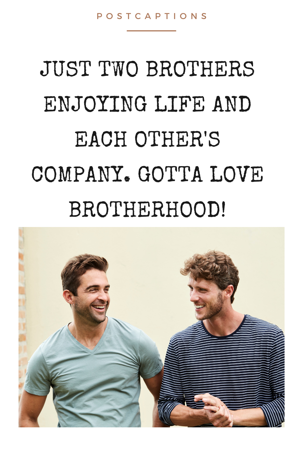 Brotherhood Instagram captions