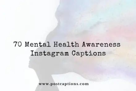 Mental health awareness Instagram captions