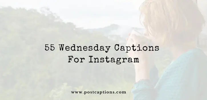 Wednesday captions for Instagram