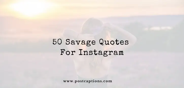 savage quotes for Instagram