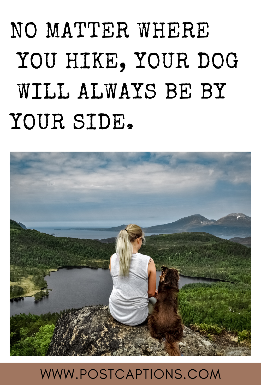 Captions for Hiking with your dog