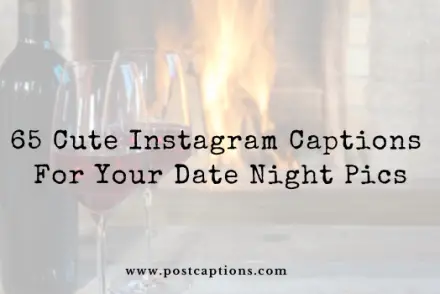 Date night captions for Instagram