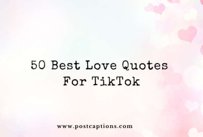 50 Best Love Quotes for TikTok 