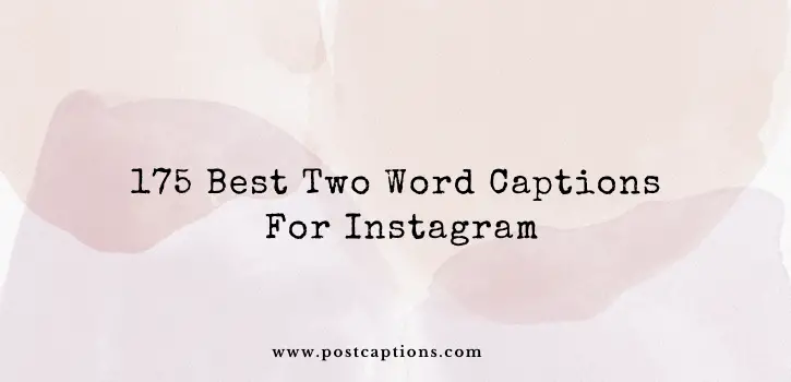 Two word captions for Instagram