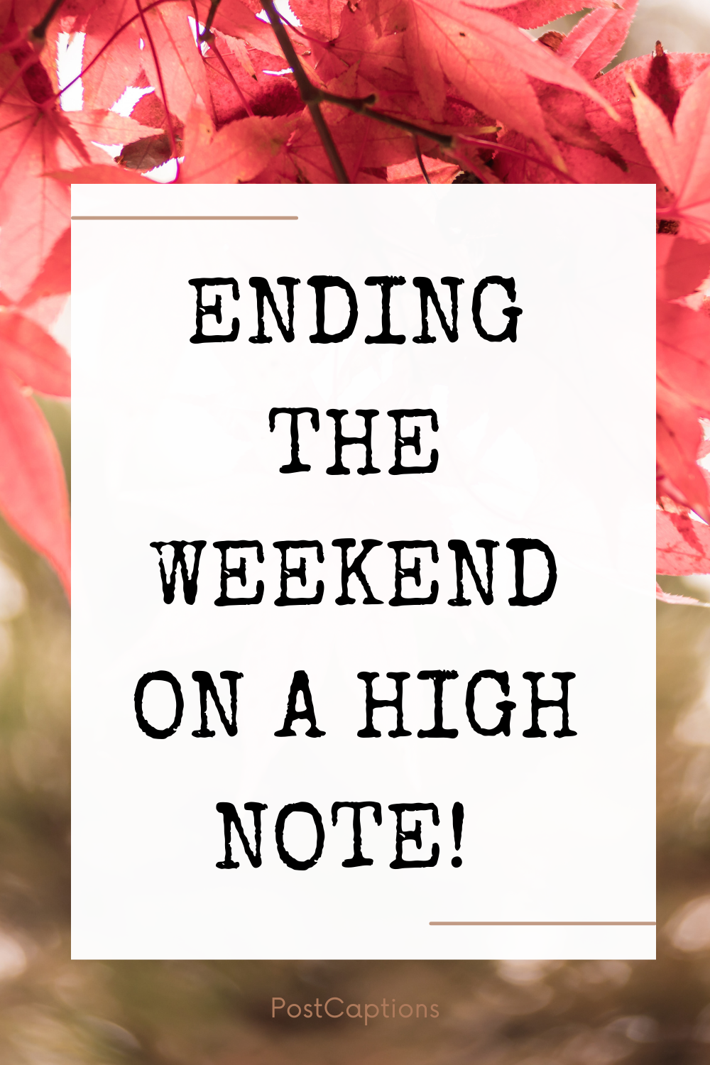 weekend ends quotes