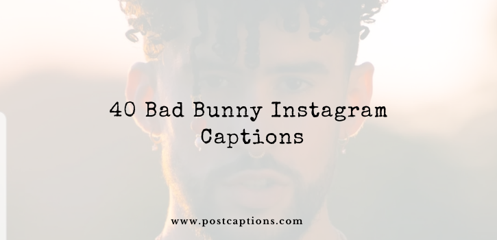 40 Bad Bunny Instagram Captions 