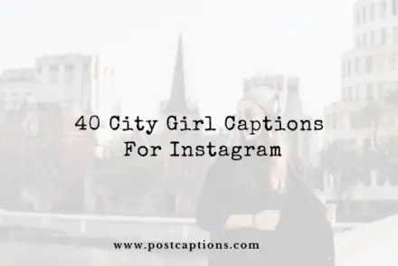 City Girl Captions for Instagram
