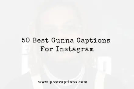 Gunna Instagram Captions