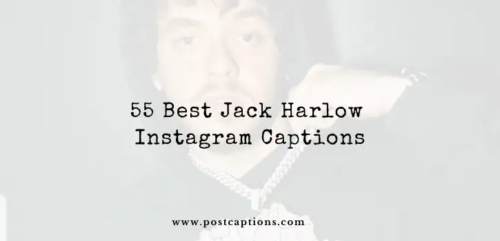 Jack Harlow Instagram captions