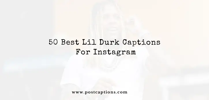 Lil Durk Captions for Instagram