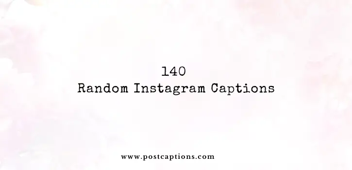 Random Instagram Captions
