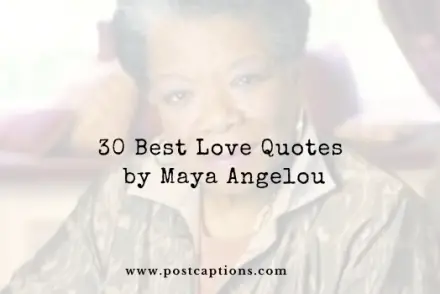Love Quotes by Maya Angelou