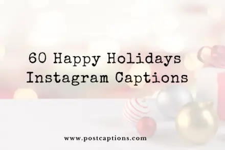 Happy Holiday Instagram Captions