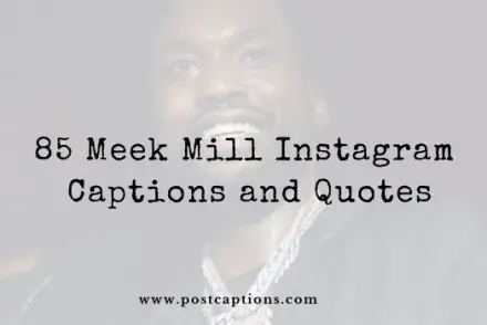 Meek Mill Instagram Captions