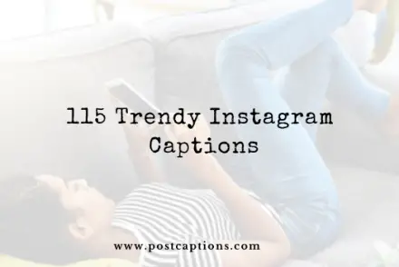 Trendy Instagram Captions