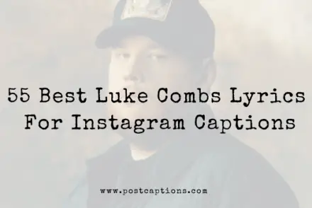 Luke Combs Instagram Captions