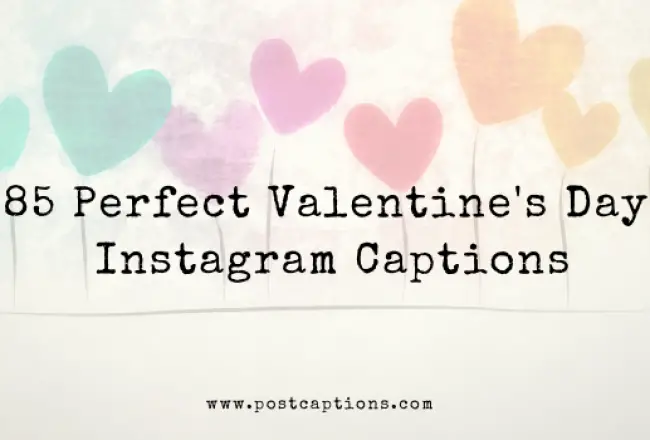 Valentine's day Instagram captions