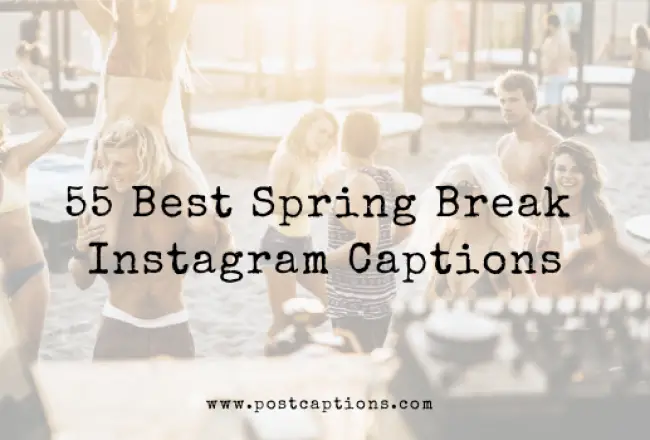 Spring Break Instagram Captions
