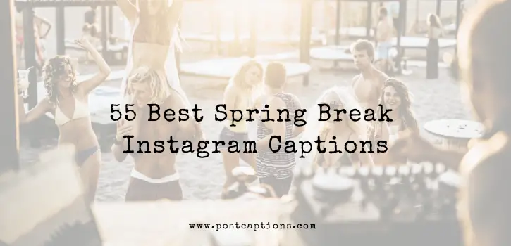 Spring Break Instagram Captions