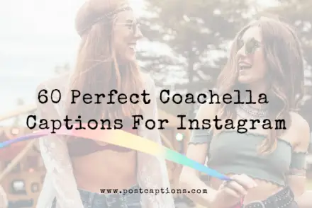 Coachella Captions for Instagram