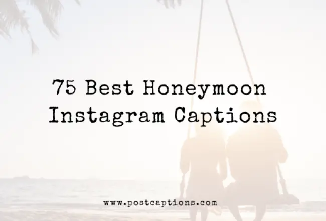 Honeymoon Instagram Captions