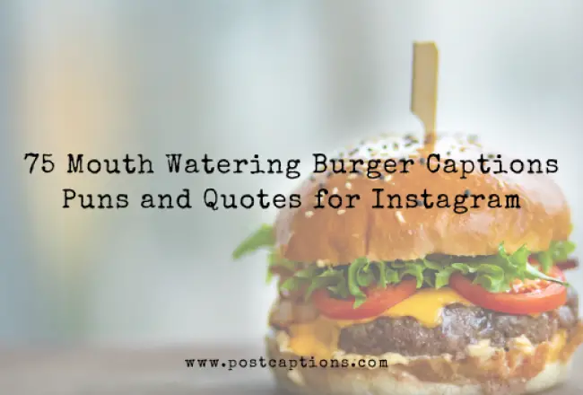 Burger Quotes and Caption ideas