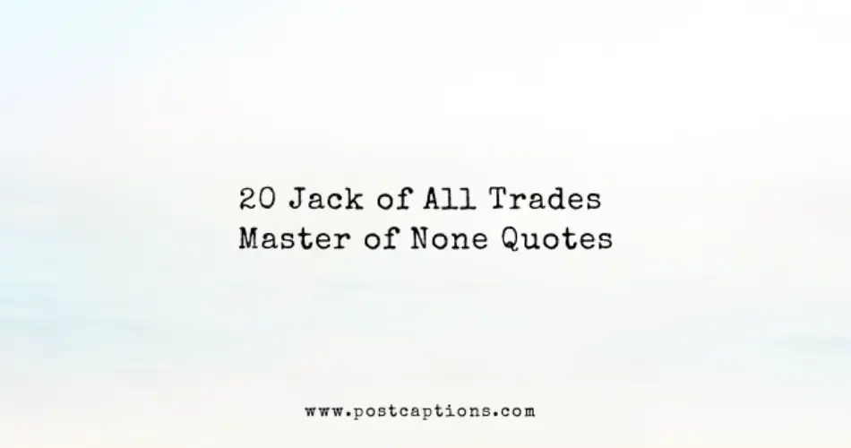 Jack of all trades quotes