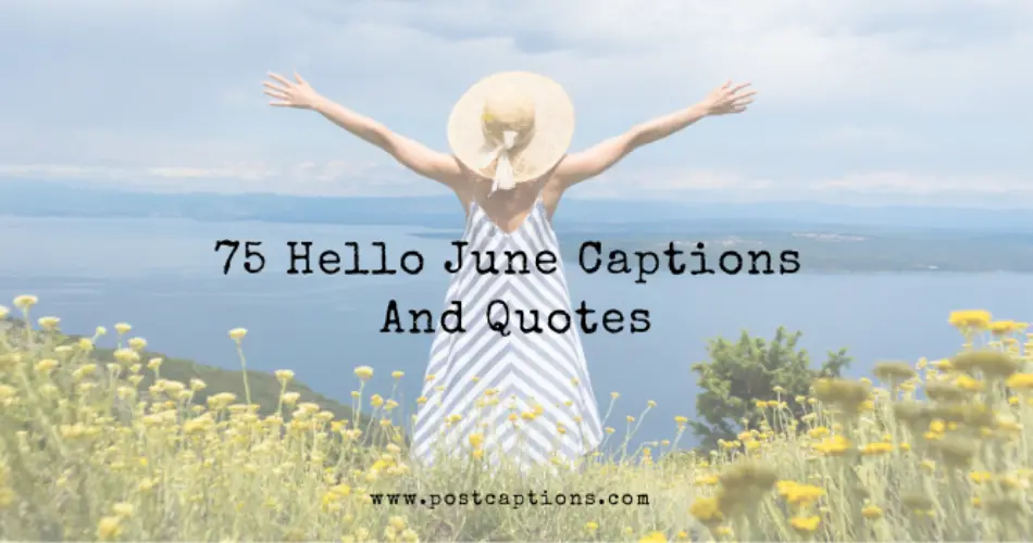 Hello June Quotes and Captions