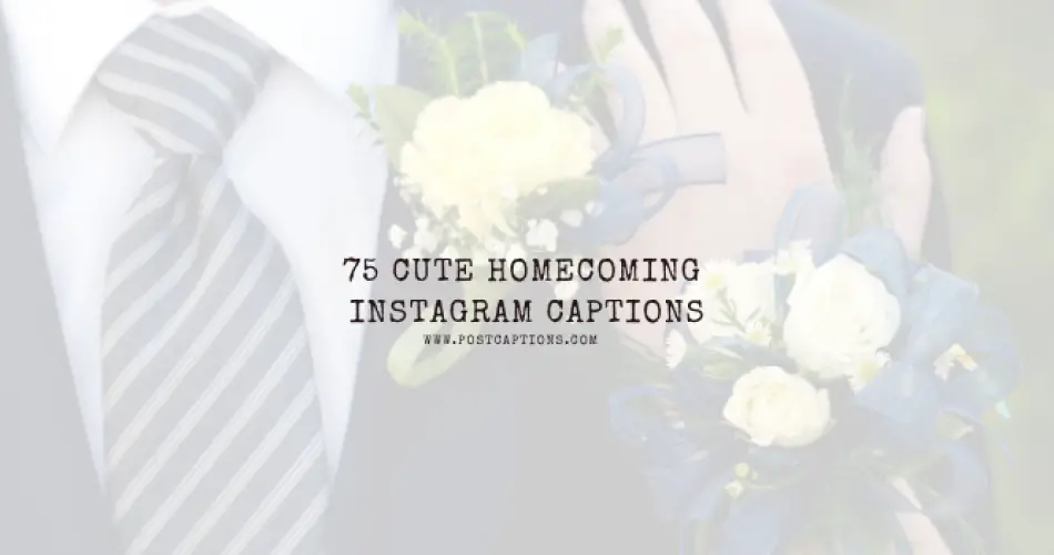 Homecoming Instagram Captions